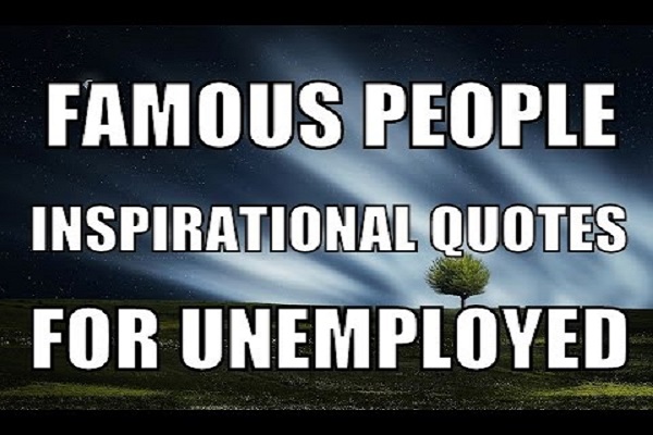 Top 10 Most Hilarious but Realistic Quotes About Unemployment
